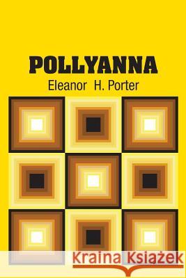 Pollyanna Eleanor H. Porter 9781731707659