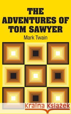 The Adventures of Tom Sawyer Mark Twain 9781731707727 Simon & Brown