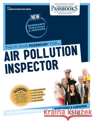 Air Pollution Inspector (C-11): Passbooks Study Guide Corporation, National Learning 9781731800114 National Learning Corp