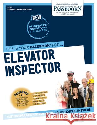 Elevator Inspector (C-244): Passbooks Study Guide Corporation, National Learning 9781731802446 National Learning Corp