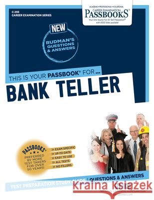 Bank Teller (C-293): Passbooks Study Guide Corporation, National Learning 9781731802934 National Learning Corp