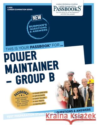 Power Maintainer -Group B (C-608): Passbooks Study Guide Corporation, National Learning 9781731806086 National Learning Corp