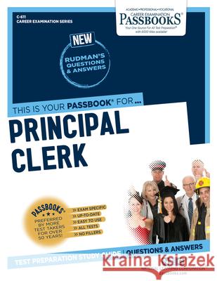 Principal Clerk (C-611): Passbooks Study Guidevolume 611 National Learning Corporation 9781731806116 National Learning Corp