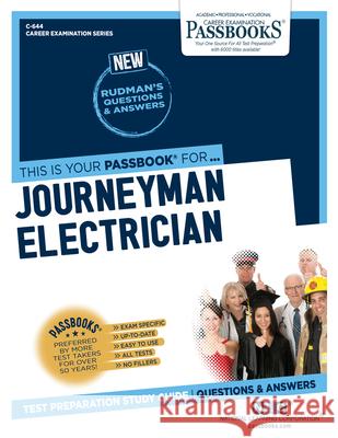 Journeyman Electrician (C-644): Passbooks Study Guidevolume 644 National Learning Corporation 9781731806444 National Learning Corp