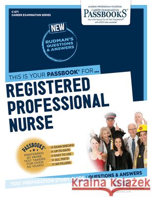 Registered Professional Nurse (C-671): Passbooks Study Guidevolume 671 National Learning Corporation 9781731806710 National Learning Corp