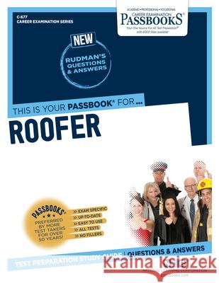 Roofer (C-677): Passbooks Study Guidevolume 677 National Learning Corporation 9781731806772 National Learning Corp