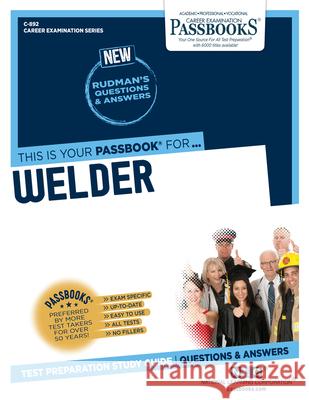 Welder (C-892): Passbooks Study Guide Corporation, National Learning 9781731808929 National Learning Corp