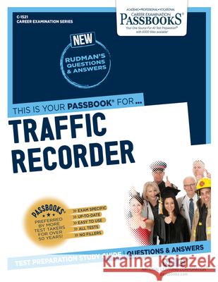 Traffic Recorder (C-1521): Passbooks Study Guidevolume 1521 National Learning Corporation 9781731815217 National Learning Corp