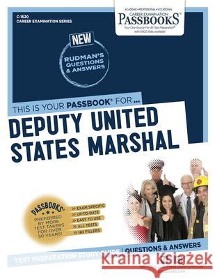 Deputy United States Marshal (C-1620): Passbooks Study Guidevolume 1620 National Learning Corporation 9781731816207 National Learning Corp