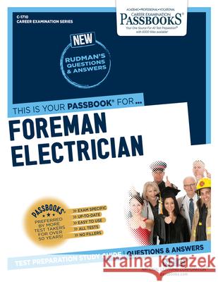 Foreman Electrician (C-1710): Passbooks Study Guidevolume 1710 National Learning Corporation 9781731817105 National Learning Corp