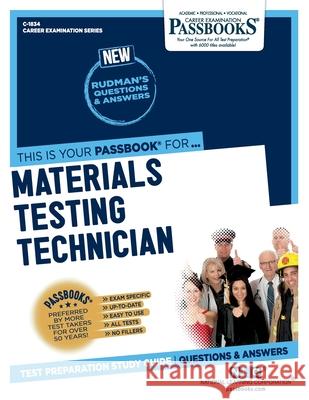 Materials Testing Technician (C-1834): Passbooks Study Guide Corporation, National Learning 9781731818348 National Learning Corp