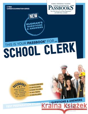 School Clerk (C-1984): Passbooks Study Guide Corporation, National Learning 9781731819840 Passbooks