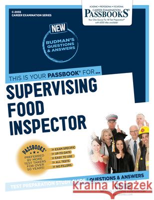 Supervising Food Inspector: Passbooks Study Guidevolume 2055 National Learning Corporation 9781731820556 National Learning Corp