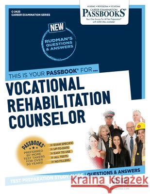 Vocational Rehabilitation Counselor National Learning Corporation 9781731824257 Passbooks