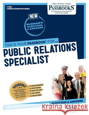 Public Relations Specialist (C-2934): Passbooks Study Guide Corporation, National Learning 9781731829344 National Learning Corp