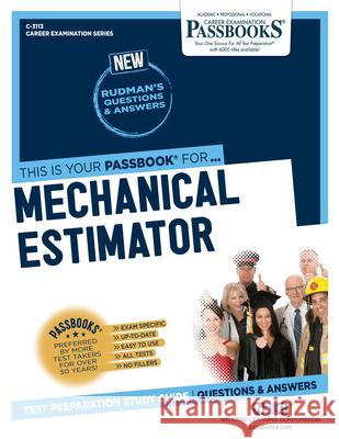 Mechanical Estimator (C-3113): Passbooks Study Guide Volume 3113 National Learning Corporation 9781731831132 National Learning Corp