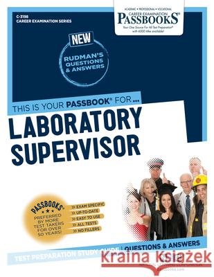 Laboratory Supervisor (C-3198): Passbooks Study Guide Volume 3198 National Learning Corporation 9781731831989 National Learning Corp