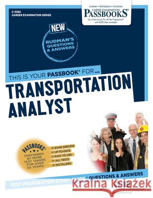 Transportation Analyst (C-3380): Passbooks Study Guide Volume 3380 National Learning Corporation 9781731833808 National Learning Corp