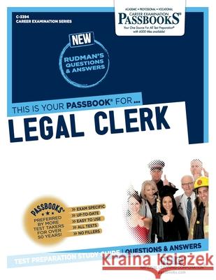 Legal Clerk (C-3394): Passbooks Study Guide Corporation, National Learning 9781731833945 National Learning Corp