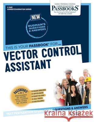 Vector Control Assistant (C-3481): Passbooks Study Guide Volume 3481 National Learning Corporation 9781731834812 National Learning Corp