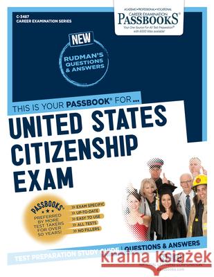 United States Citizenship Exam (C-3487): Passbooks Study Guidevolume 3487 National Learning Corporation 9781731834874 National Learning Corp