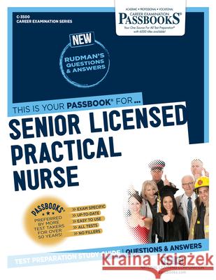 Senior Licensed Practical Nurse (C-3500): Passbooks Study Guide Corporation, National Learning 9781731835000 National Learning Corp