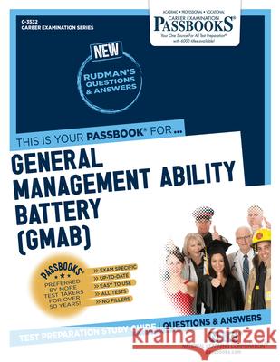 General Management Ability Battery (GMAB) (C-3532): Passbooks Study Guide Corporation, National Learning 9781731835321 National Learning Corp