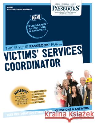 Victims' Services Coordinator (C-3537): Passbooks Study Guide Volume 3537 National Learning Corporation 9781731835376 National Learning Corp