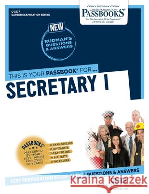 Secretary I (C-3577): Passbooks Study Guide Corporation, National Learning 9781731835772 National Learning Corp