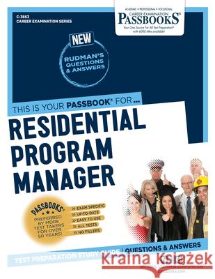 Residential Program Manager (C-3663): Passbooks Study Guide Volume 3663 National Learning Corporation 9781731836632 National Learning Corp