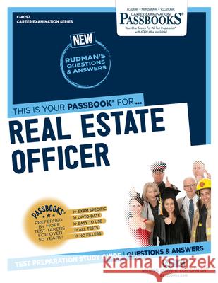 Real Estate Officer (C-4097): Passbooks Study Guidevolume 4097 National Learning Corporation 9781731840974 National Learning Corp