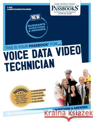 Voice Data Video Technician (C-4129): Passbooks Study Guide Corporation, National Learning 9781731841292 National Learning Corp
