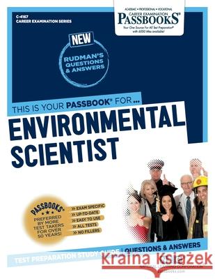 Environmental Scientist (C-4167): Passbooks Study Guide Corporation, National Learning 9781731841674 National Learning Corp