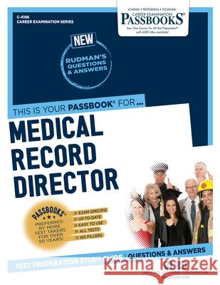 Medical Record Director (C-4196): Passbooks Study Guide Volume 4196 National Learning Corporation 9781731841964 National Learning Corp