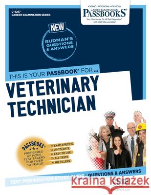 Veterinary Technician (C-4267): Passbooks Study Guide Volume 4267 National Learning Corporation 9781731842671 National Learning Corp