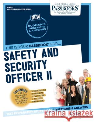Safety and Security Officer II (C-4719): Passbooks Study Guide Corporation, National Learning 9781731847195 National Learning Corp