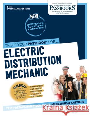 Electric Distribution Mechanic (C-4802): Passbooks Study Guidevolume 4802 National Learning Corporation 9781731848024 National Learning Corp