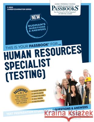 Human Resources Specialist (Testing) (C-4844): Passbooks Study Guidevolume 4844 National Learning Corporation 9781731848444 National Learning Corp