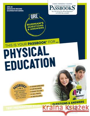 Physical Education (Gre-20): Passbooks Study Guidevolume 20 National Learning Corporation 9781731852205 National Learning Corp