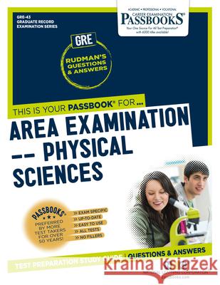 Area Examination - Physical Sciences (Gre-43): Passbooks Study Guidevolume 43 National Learning Corporation 9781731852434 National Learning Corp