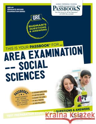 Area Examination - Social Sciences (Gre-44): Passbooks Study Guidevolume 44 National Learning Corporation 9781731852441 National Learning Corp