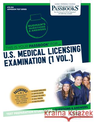 U.S. Medical Licensing Examination (Usmle) (1 Vol.) (Ats-104): Passbooks Study Guidevolume 104 National Learning Corporation 9781731858047 National Learning Corp