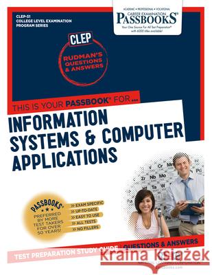 Information Systems & Computer Applications (CLEP-51): Passbooks Study Guide Corporation, National Learning 9781731859518 National Learning Corp