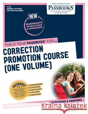 Correction Promotion Course (One Volume) (Cs-25): Passbooks Study Guide Volume 25 National Learning Corporation 9781731867254 National Learning Corp