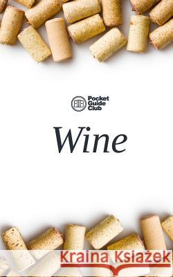 Wine Pocket Guide Club 9781732013711