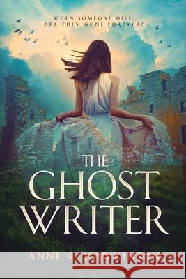 The Ghost Writer Anne K. Hawkinson 9781732017559 Bowker Identifier Services