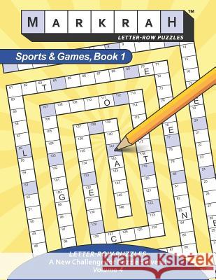 MARKRAH LETTER-ROW PUZZLES Sports and Games, Book 1 Hyde, William Mark 9781732022737 Markrah