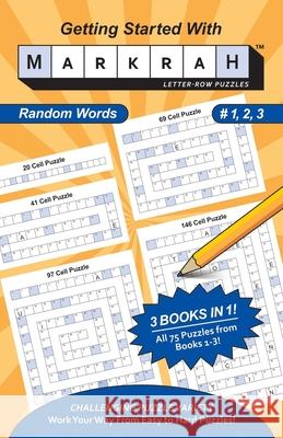 Getting Started with Markrah Letter-Row Puzzles Random Words 3 in 1 William Mark Hyde 9781732022782