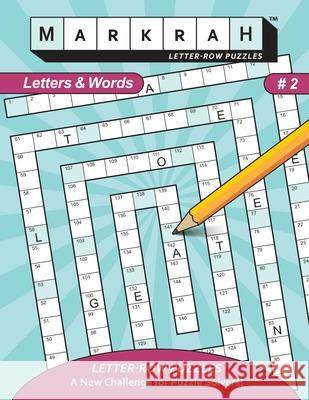 MARKRAH LETTER-ROW PUZZLES Letters and Words, Book 2 William Mark Hyde 9781732022799