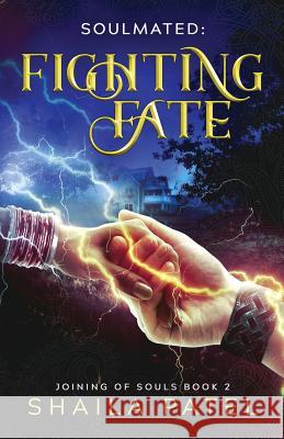 Fighting Fate Shaila Patel 9781732023604 East Girl Publishing